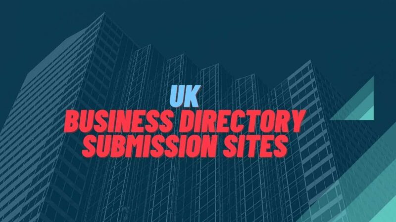 High DA Business Directory Submission Sites UK 2022