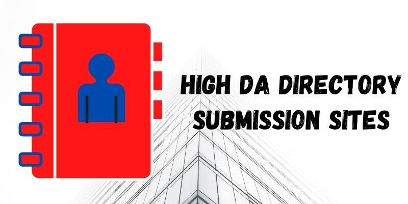 Top 150+ High DA directory submission sites list 2022