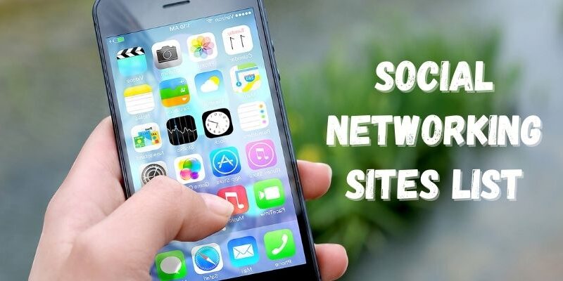 Best Social Networking Sites List for Businesses 2022